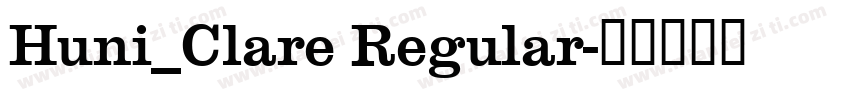 Huni_Clare Regular字体转换